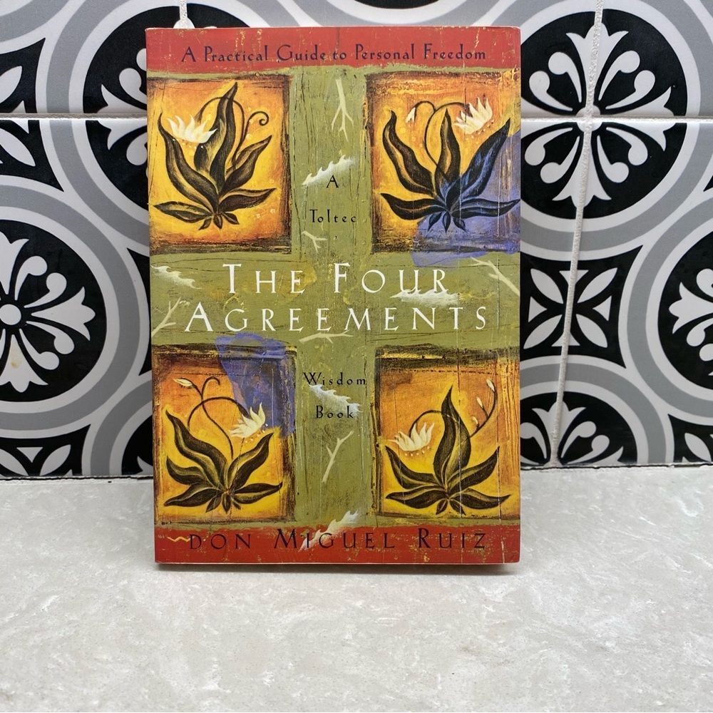 Don Miguel Ruiz The Four Agreements: A Practical Guide to Personal Freedom